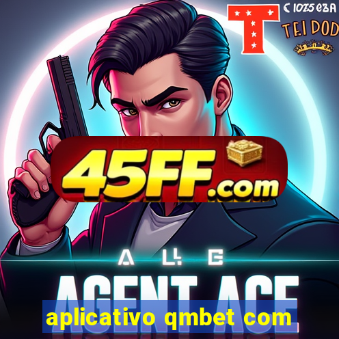 aplicativo qmbet com